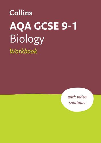 AQA GCSE 9-1 Biology Workbook: Ideal for home learning, 2022 and 2023 exams (Collins GCSE Grade 9-1 Revision)
