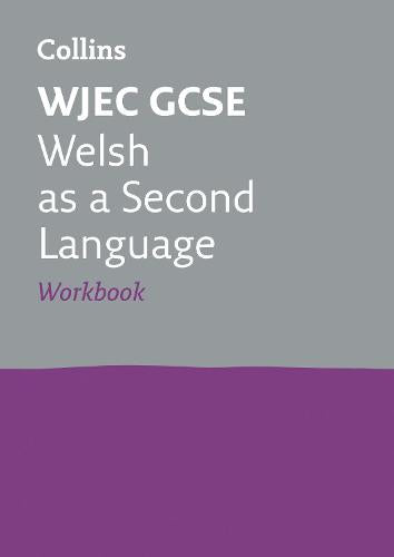 WJEC GCSE Welsh Second Language Workbook (Collins GCSE Revision)
