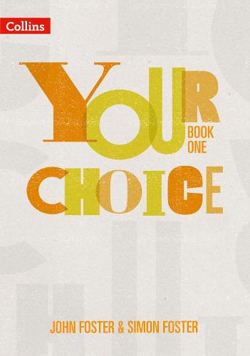 Your Choice � Your Choice Student Book 1: The whole-school solution for PSHE including Relationships, Sex and Health Education