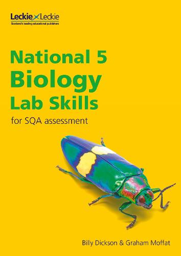 Lab Skills for SQA Assessment � National 5 Biology Lab Skills for the revised exams of 2018 and beyond: Learn the Skills of Scientific Inquiry
