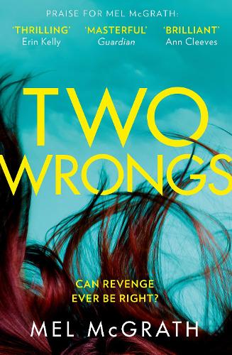 Two Wrongs: the breathless new psychological thriller from the bestselling author