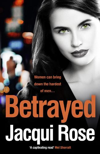Betrayed: The addictive crime thriller from the bestselling author that will have you gripped in 2018