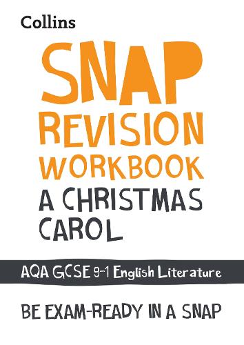 A Christmas Carol Workbook: New GCSE Grade 9-1 English Literature AQA: GCSE Grade 9-1 (Collins GCSE 9-1 Snap Revision)