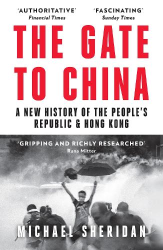 The Gate to China: A New History of the People�s Republic & Hong Kong