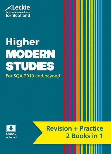 Higher Modern Studies: Revise for SQA Exams (Leckie Complete Revision & Practice)
