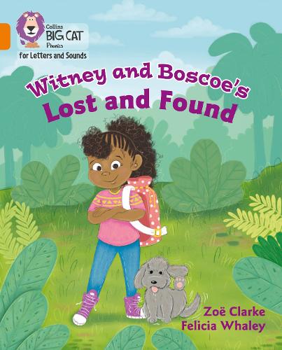 Collins Big Cat Phonics for Letters and Sounds � Witney and Boscoe's Lost and Found: Band 06/Orange