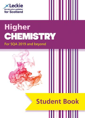 Leckie Higher Revision � Higher Chemistry Student Book (second edition): Revise for SQA Exams