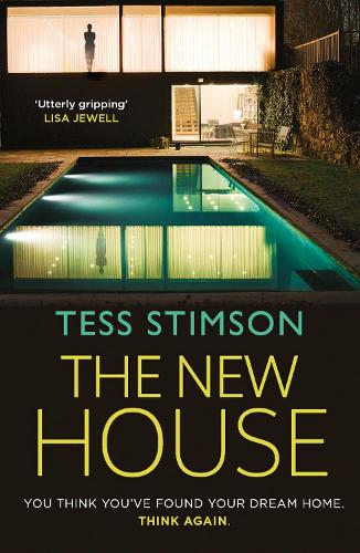 The New House: An absolutely jaw-dropping psychological thriller with a killer twist you won�t see coming