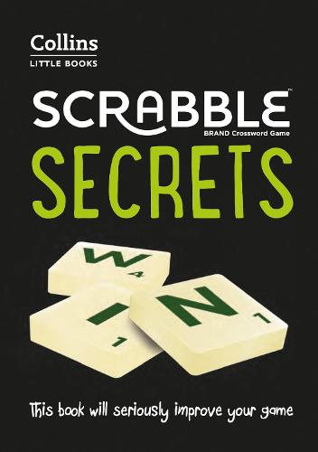 SCRABBLE® Secrets: This book will seriously improve your game (Collins Little Books)