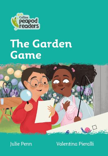 Collins Peapod Readers – Level 3 – The Garden Game