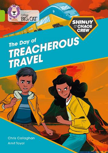 Shinoy and the Chaos Crew: The Day of Treacherous Travel: Band 11/Lime (Collins Big Cat)