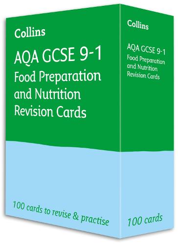 AQA GCSE 9-1 Food Preparation & Nutrition Revision Cards: Ideal for home learning, 2022 and 2023 exams (Collins GCSE Grade 9-1 Revision)