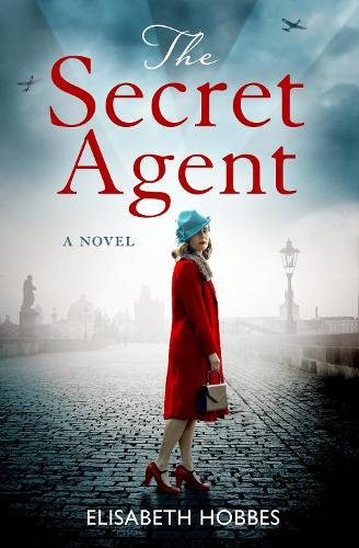The Secret Agent: An emotional and totally gripping WW2 historical novel