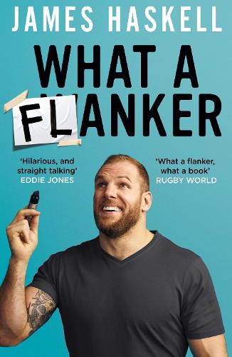 What a Flanker: The funniest sports biography you’ll ever read