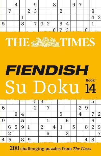 The Times Fiendish Su Doku Book 14: 200 challenging Su Doku puzzles (The Times Fiendish Su Doku Puzzle Books)