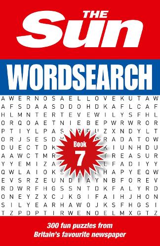 The Sun Wordsearch Book 7: 300 fun puzzles from Britain’s favourite newspaper (The Sun Puzzle Books)