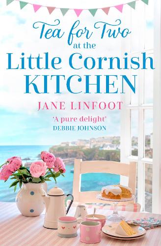 Tea for Two at the Little Cornish Kitchen: A brand new heartwarming read set in Cornwall for 2022: Book 2