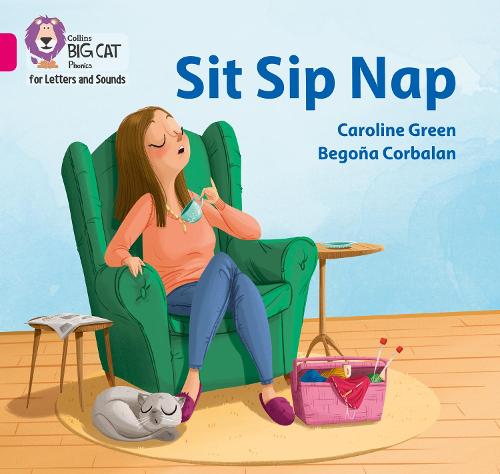 Collins Big Cat Phonics for Letters and Sounds – Sit Sip Nap: Band 01A/Pink A