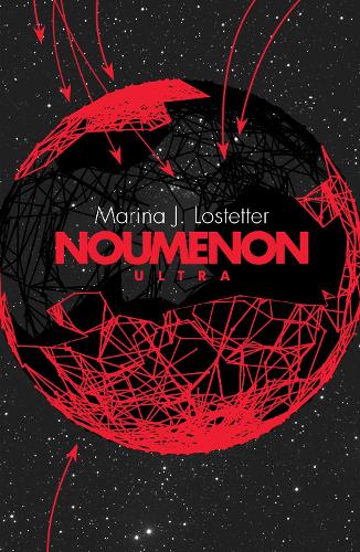 Noumenon Ultra: The acclaimed science fiction trilogy of deep space exploration and adventure (Noumenon, Book 3)