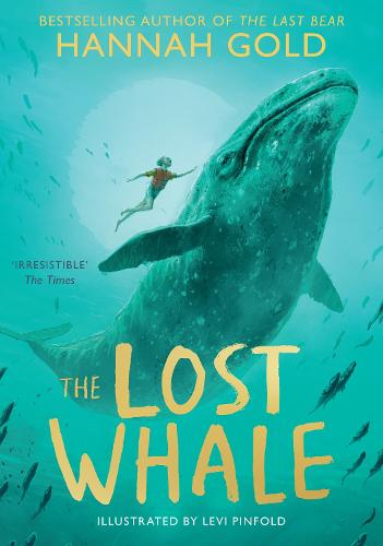 The Lost Whale: A powerful animal adventure story, from the bestselling author of The Last Bear