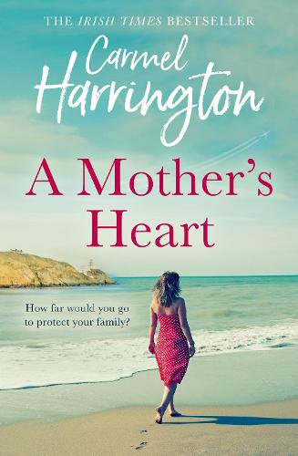 A Mother�s Heart: The sweeping new family drama from the author of top 10 bestseller The Moon Over Kilmore Quay
