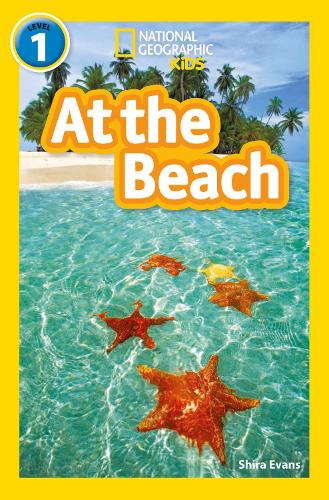 At the Beach: Level 1 (National Geographic Readers)