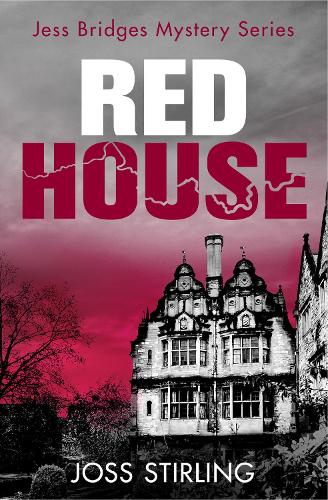 RED HOUSE: Book 3 (A Jess Bridges Mystery)