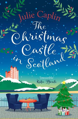 The Christmas Castle in Scotland: The only Christmas cosy romance you need in 2022 from the globally bestselling author!: Book 9 (Romantic Escapes)