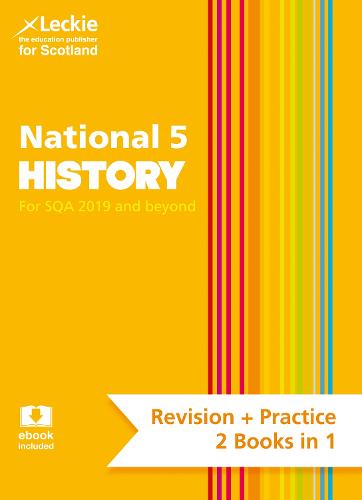 National 5 History: Revise for N5 SQA Exams (Leckie Complete Revision & Practice)