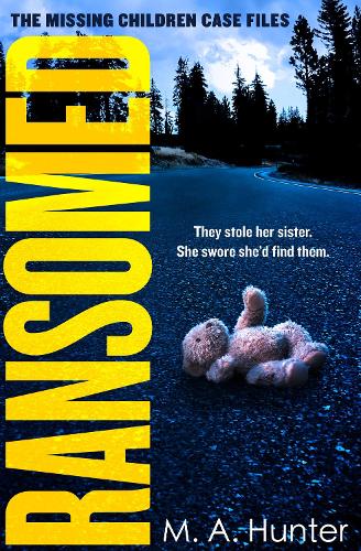 Ransomed: The absolutely gripping opening case in your favourite new crime thriller series: Book 1 (The Missing Children Case Files)