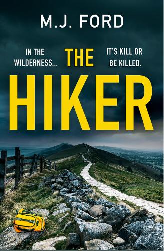 The Hiker: From the bestselling author comes a new and fast-paced crime thriller for 2022