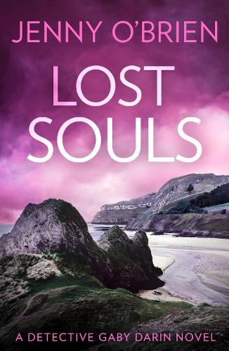 Lost Souls: The latest utterly gripping 2021 crime thriller from Jenny O’Brien!: Book 4 (Detective Gaby Darin)