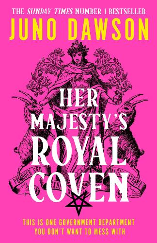 Her Majesty�s Royal Coven: the magical Sunday Times number 1 bestseller and spellbinding start to a new fantasy series: Book 1 (HMRC)