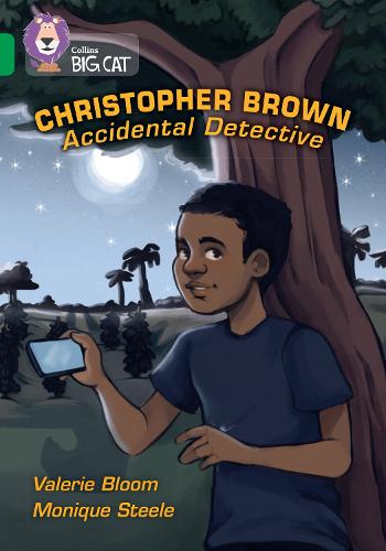 Christopher Brown: Accidental Detective: Band 15/Emerald (Collins Big Cat)
