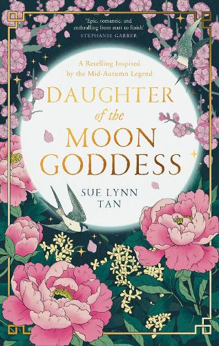 Daughter of the Moon Goddess: Book 1 (The Celestial Kingdom Duology)