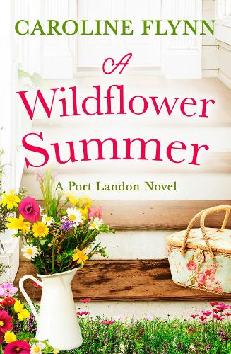 A Wildflower Summer: Escape with a heartwarming small town romance, perfect for all Virgin River fans!