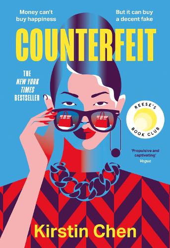 Counterfeit: A Reese Witherspoon Book Club Pick and New York Times BESTSELLER - the most exciting and addictive novel you�ll read all year!