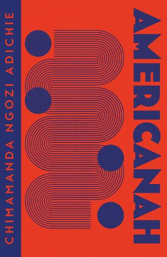 Americanah: Chimamanda Ngozi Adichie (Collins Modern Classics)