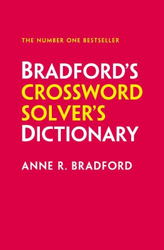 Bradford�s Crossword Solver�s Dictionary: More than 330,000 solutions for cryptic and quick puzzles