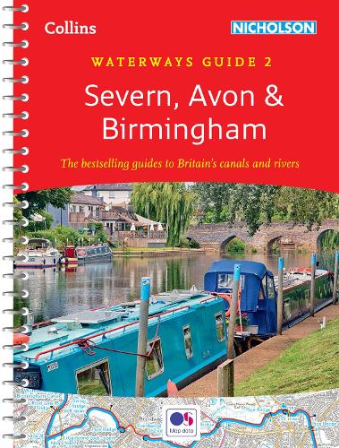 Severn, Avon and Birmingham: For everyone with an interest in Britain’s canals and rivers (Collins Nicholson Waterways Guides)