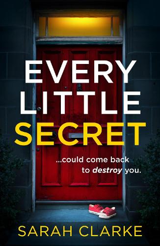 Every Little Secret: A new suspense-packed psychological thriller for 2022!
