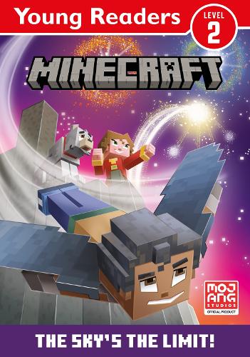 Minecraft Young Readers: The Sky�s the Limit!: An official Minecraft illustrated children�s gaming adventure for young, struggling or reluctant readers and kids who love video games � new for 2023!