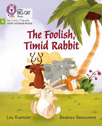 The Foolish, Timid Rabbit: Phase 4 (Big Cat Phonics for Little Wandle Letters and Sounds Revised)