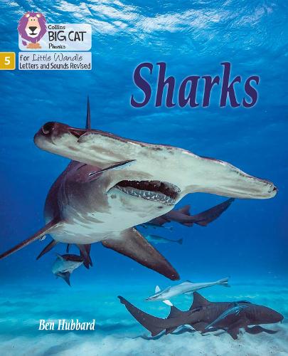 Sharks: Phase 5 (Big Cat Phonics for Little Wandle Letters and Sounds Revised)
