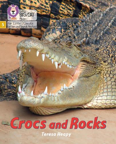 Crocs and Rocks: Phase 5 (Big Cat Phonics for Little Wandle Letters and Sounds Revised)