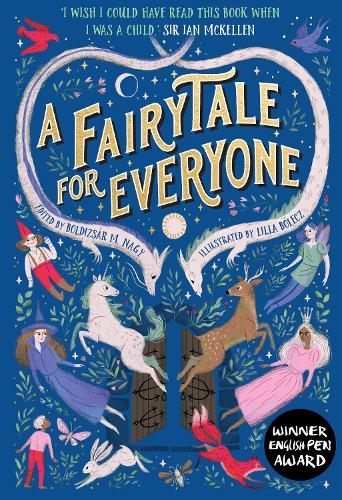 A Fairytale for Everyone: The inclusive children�s illustrated fairy tale collection that took the world by storm