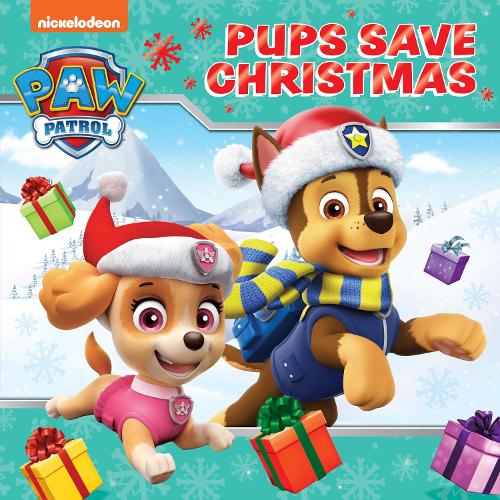 PAW Patrol Picture Book � Pups Save Christmas: A festive illustrated adventure story book for children aged 2, 3, 4, 5 based on the Nickelodeon TV Series, featuring special guest Santa!