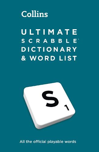 Ultimate SCRABBLE� Dictionary and Word List: All the official playable words, plus tips and strategy