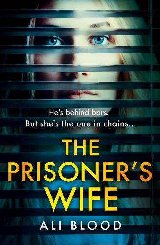 The Prisoner�s Wife: The BRAND NEW page-turning psychological thriller that will keep you captive