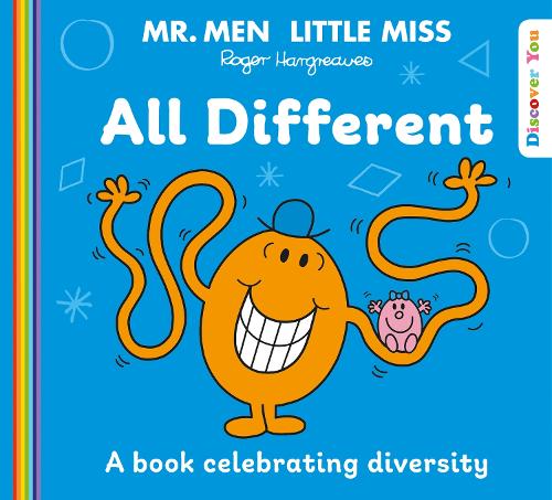 Mr. Men�Little Miss: All Different: A Book celebrating Diversity from the New Illustrated Children�s Series for 2022 about Feelings (Mr. Men and Little Miss Discover You)